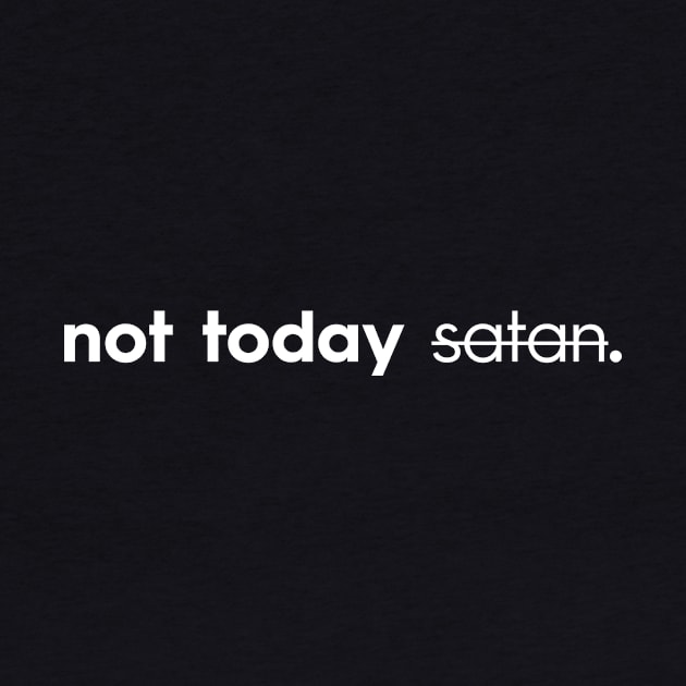 Not Today Satan Christian T-Shirt, T-Shirt, Faith-based Apparel, Women's, Men's, Unisex, Hoodies, Sweatshirts by authorytees